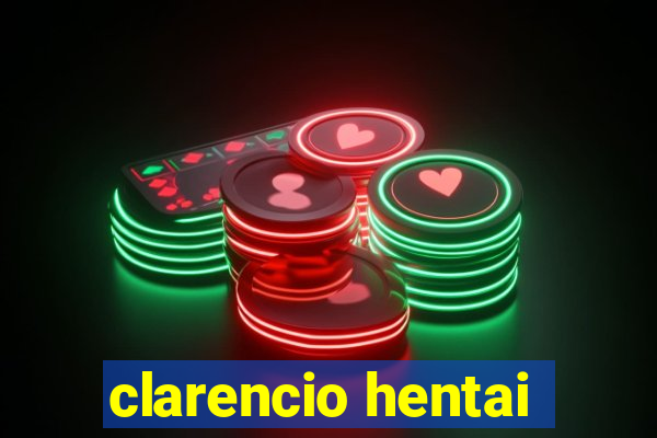 clarencio hentai